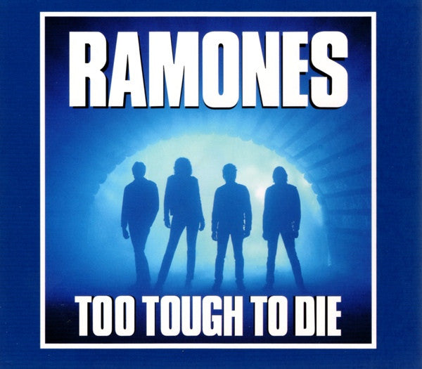 Ramones – Too Tough To Die CD